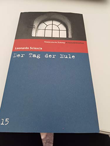 Der Tag Der Eule - Ein Sizilianischer Kriminalroman (Wagenbachs Andere Taschenbücher): 619
