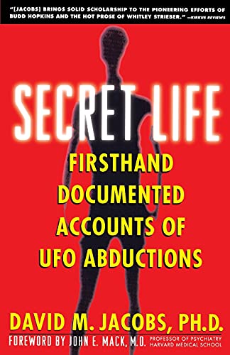 Secret Life: Firsthand, Documented Accounts Of Ufo Abductions
