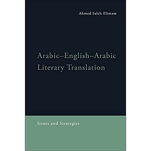 Arabic-English-Arabic Literary Translation: Issues And Strategies