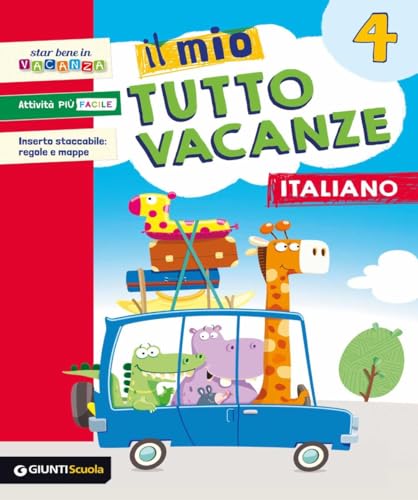 Il Mio Tutto Vacanze. Italiano. Per La Scuola Elementare (Vol. 4)