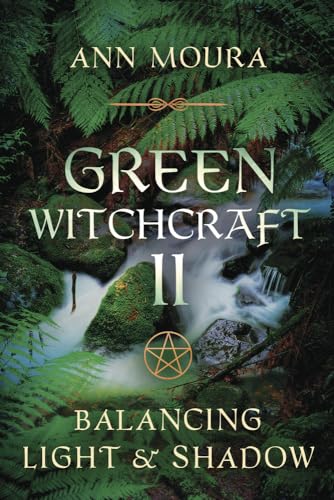 Green Witchcraft Ii: Balancing Light & Shadow (002)