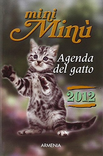 Mini Minù. Agenda Del Gatto 2012