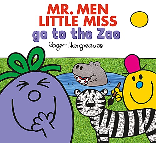 Mr. Men Little Miss Go To The Zoo: A Brilliantly Funny Illustrated Children’S Book Featuring Lots Of Amazing Animals
