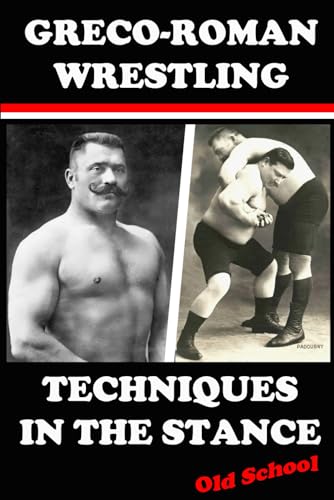 Greco-Roman Wrestling Techniques In The Stance