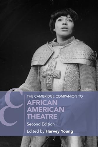The Cambridge Companion To African American Theatre