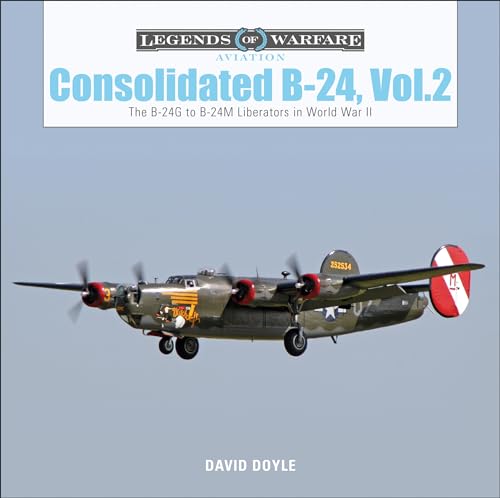 Consolidated B-24: The B-24G To B-24M Liberators In World War Ii