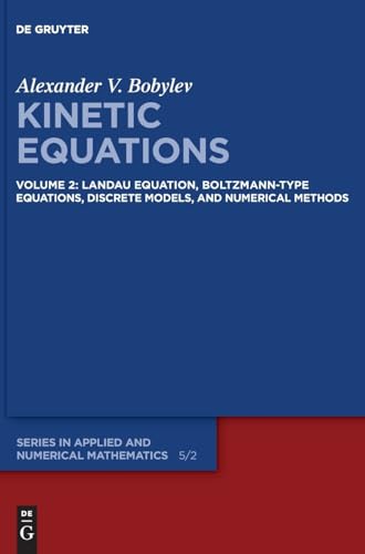 Landau Equation, Boltzmann-Type Equations, Discrete Models, And Numerical Methods: Volume 2: Discrete Kinetic Models, Landau Equation, And Numerical M