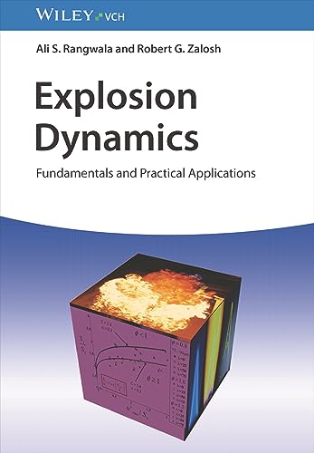 Explosion Dynamics: Fundamentals And Practical Applications