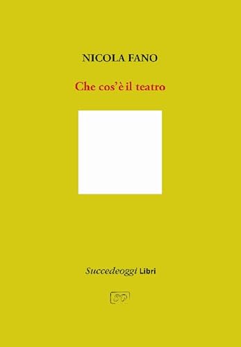Che Cos'È Il Teatro. Ediz. Ampliata