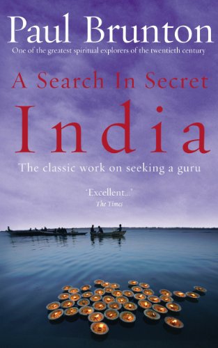 A Search In Secret India: The Classic Work On Seeking A Guru [Lingua Inglese]