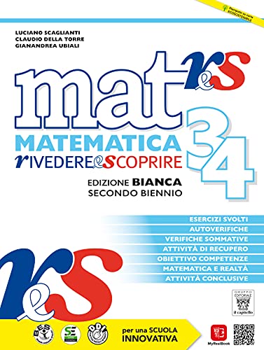 Mat Res. Matematica Rivedere E Scoprire. Ediz. Bianca. Per Gli Ist. Tecnici E Professionali. Con E-Book. Con Espansione Online (Vol. 3-4)