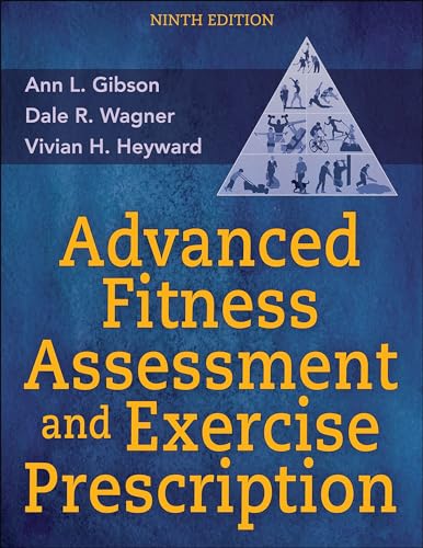 Advanced Fitness Assessment And Exercise Prescription
