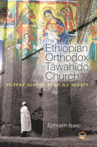 Ethiopian Orthodox Tawahido Church, The