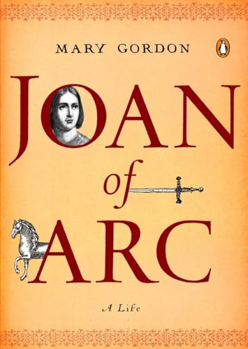 Joan Of Arc: A Life