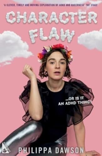 Character Flaw: …Or Is It Adhd?