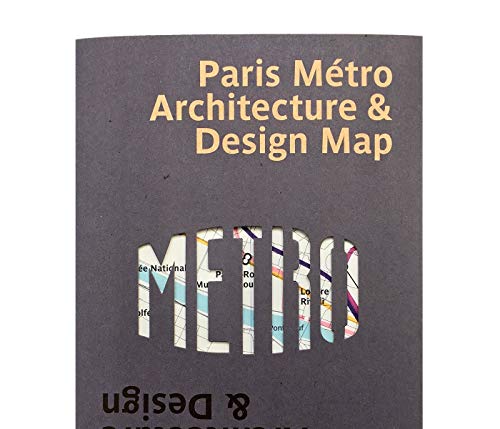Paris Metro Architecture & Design Map: Bilingual Guide Map To The Architecture, Art And Design Of The Paris Metro: 4