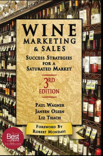 Wine Marketing & Sales: Success Strategies For A Saturated Market