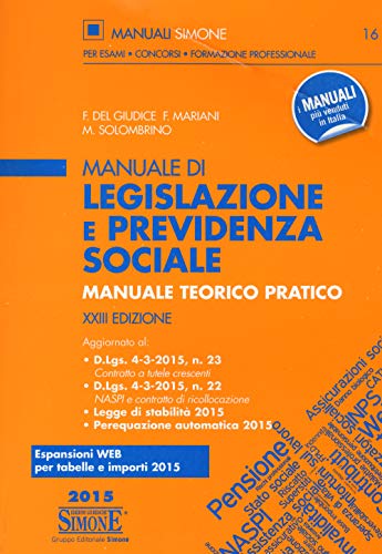 Manuale Di Legislazione E Previdenza Sociale. Manuale Teorico Pratico