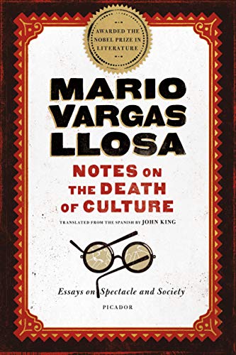 Notes On The Death Of Culture: Essays On Spectacle And Society