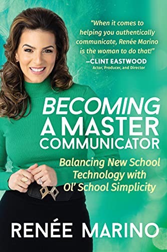 Becoming A Master Communicator: Balancing New School Technology With Ol' School Simplicity