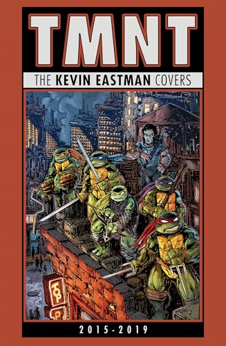 Teenage Mutant Ninja Turtles: The Kevin Eastman Covers (2015-2019)