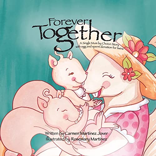 Forever Together, A Single Mum By Choice Story With Egg And Sperm Donation For Twins
