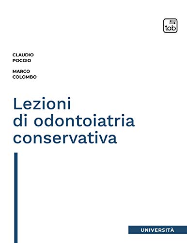 Lezioni Di Odontoiatria Conservativa