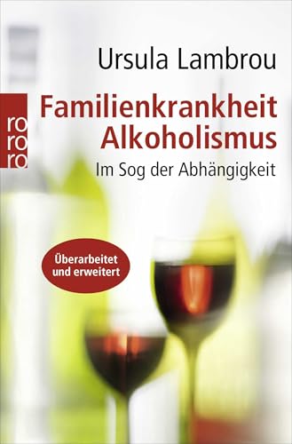 Familienkrankheit Alkoholismus: Im Sog Der Abhängigkeit