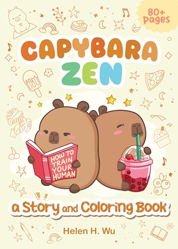 Capybara Zen: A Story And Coloring Book