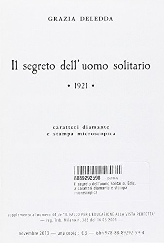 Il Segreto Dell'Uomo Solitario. Ediz. A Caratteri Diamante E Stampa Microscopica