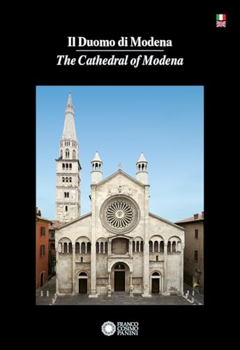 Il Duomo Di Modena-The Cathedral Of Modena. Ediz. Bilingue