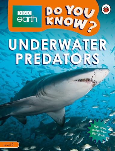 Do You Know? Level 2 – Bbc Earth Underwater Predators
