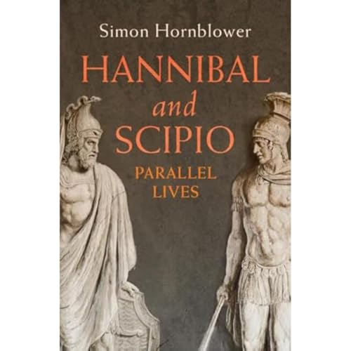 Hannibal And Scipio: Parallel Lives