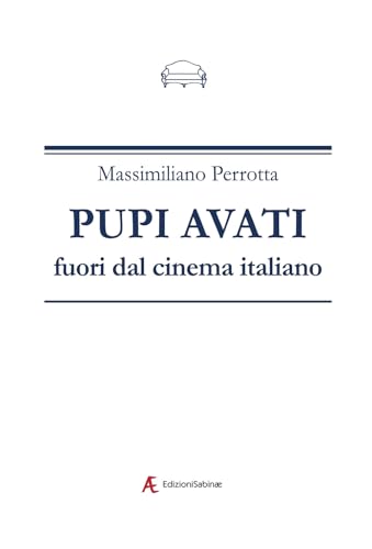 Pupi Avati Fuori Dal Cinema Italiano