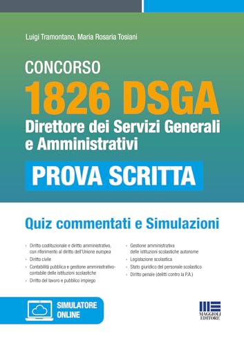 Concorso 1826 Dsga Direttore Dei Servizi Generali E Amministrativi - Prova Scritta + Quiz Commentati E Simulazioni