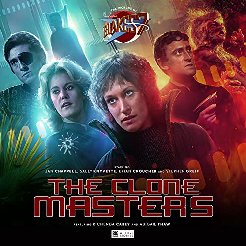 The Worlds Of Blake'S 7 - The Clone Masters: 1