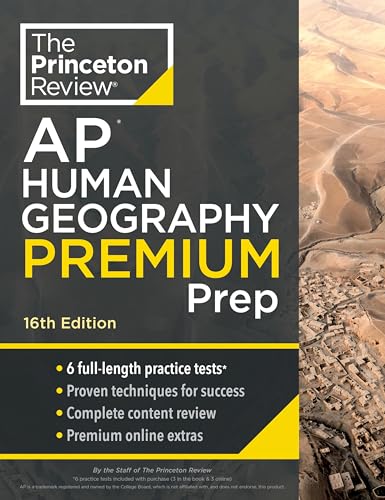 Princeton Review Ap Human Geography Premium Prep, 16Th Edition: 6 Practice Tests + Complete Content Review + Strategies & Techniques