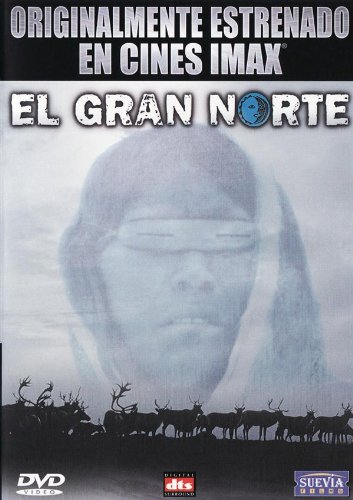 Imax : El Gran Norte (Imax : El Gran Norte)