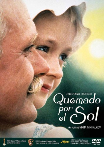 Utomlyonnye Solnstem - Quemado Por El Sol - Nikita Mikhalkov
