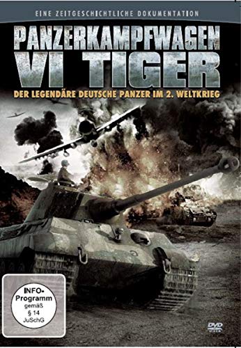 Panzerkampfwagen Vi Tiger - Der Legendäre Deutsche Panzer Im 2. Weltkrieg