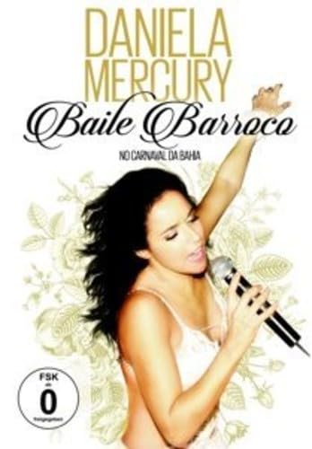 Daniela Mercury - Baile Barroco - No Carnaval Da Bahia