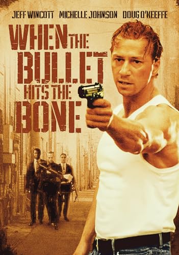 When The Bullet Hits The Bone [Dvd]