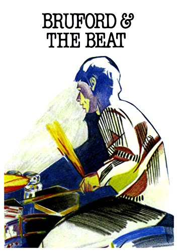 Bill Bruford - Bruford & The Beat