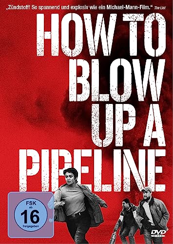 How To Blow Up A Pipeline