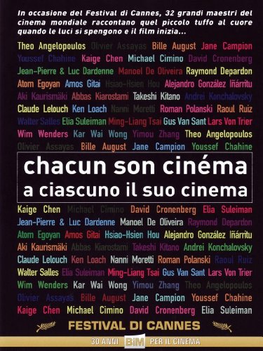 Chacun Son Cinéma - A Ciascuno Il Suo Cinema