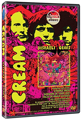 Cream - Disraeli Gears Classic Albums