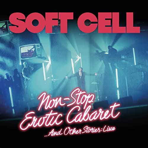 Soft Cell - Non Stop Erotic Caberet …And Other Stories: Live - Br