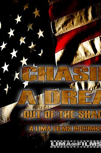 Chasing A Dream Out Of The Shadow