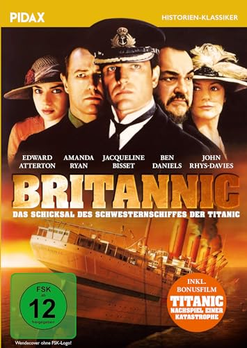 Britannic - Das Schicksal Des Schwesternschiffes Der Titanic / Spannender Katastrophen-Thriller Nach Historischen Ereignissen + Bonusfilm (Pidax Histo