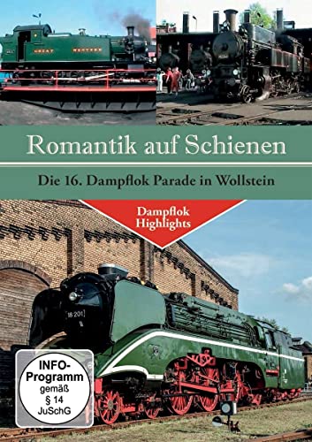 Romantik Auf Schienen-Die 16.Dampflok Parade In